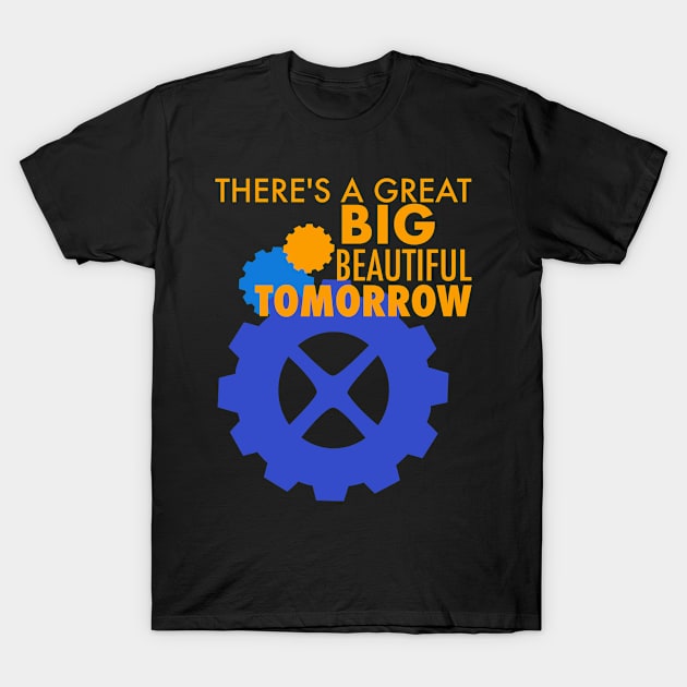 Carousel of Progress - Great Big Beautiful Tomorrow T-Shirt by LuisP96